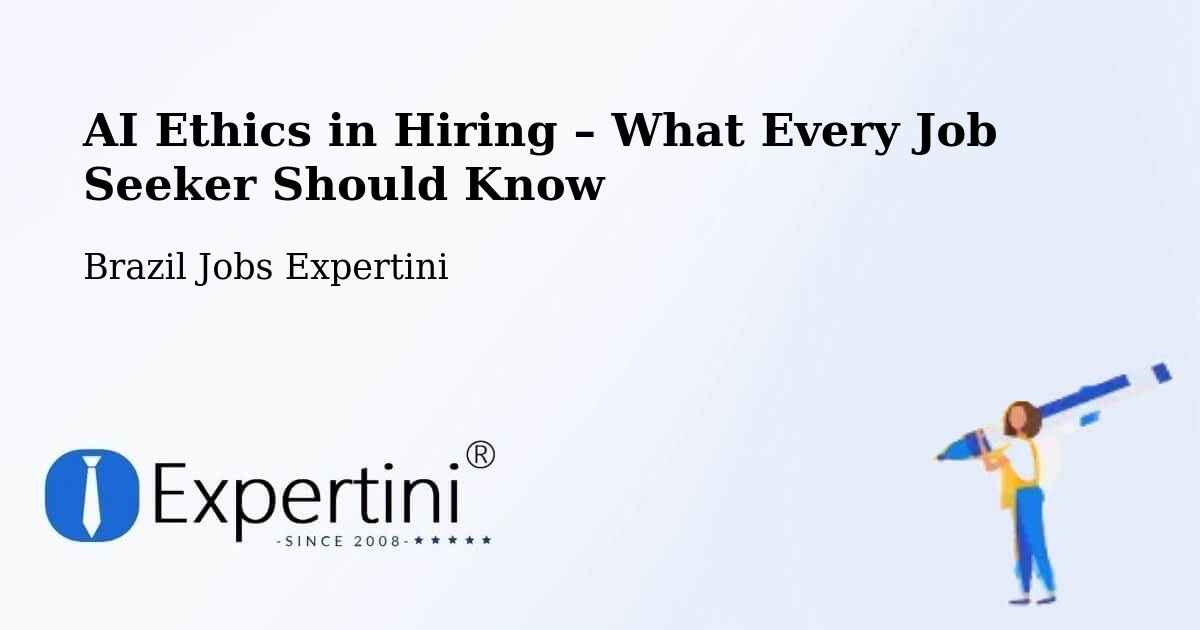 AI Ethics in Recruitment & Hiring – Verê - Verê, Brazil Jobs Expertini