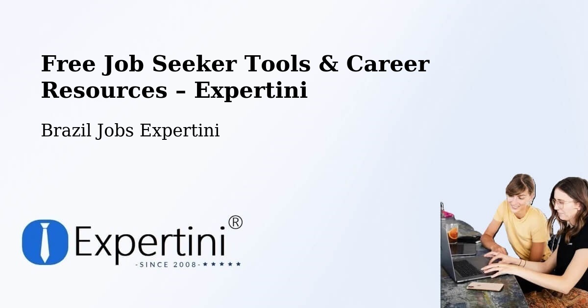 Free Job Seeker Tools & Career Resources – Verê - Verê, Brazil Jobs Expertini