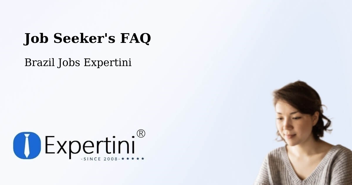 Job Seeker FAQ – Verê - Brazil Jobs Expertini