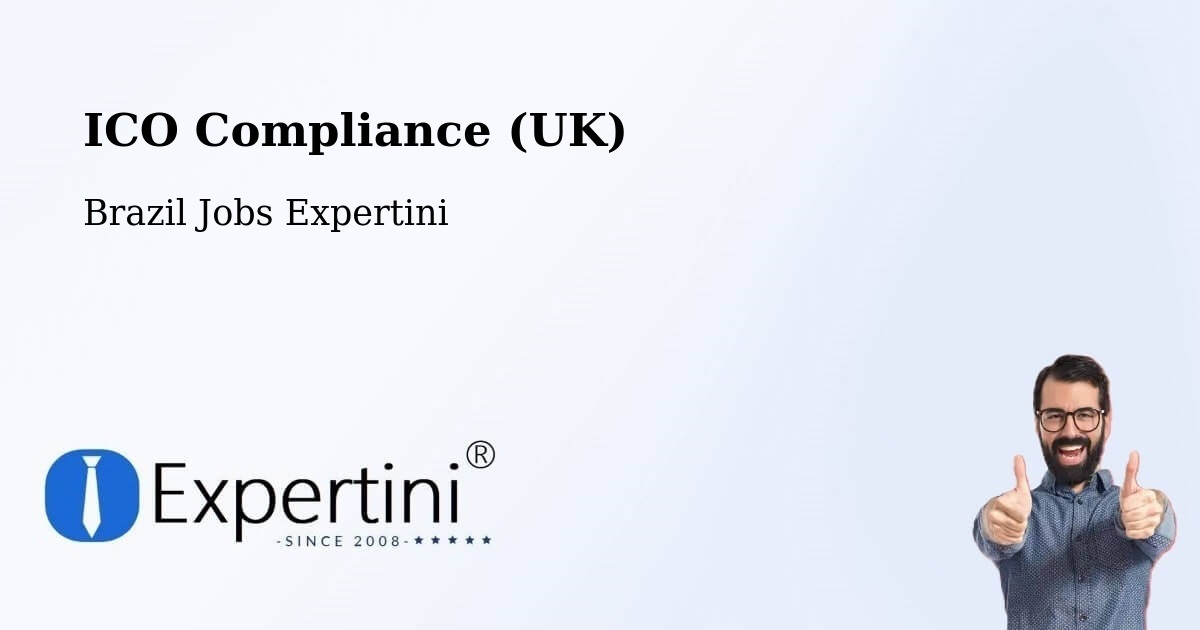 UK Data Protection & ICO Compliance – Verê - Brazil Jobs Expertini