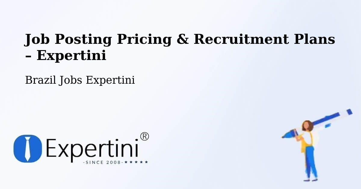 Job Posting Pricing & Recruitment Plans – Verê - Verê, Brazil Jobs Expertini