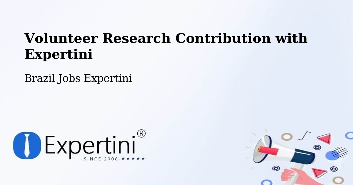 Volunteer Research Contribution Program – Verê - Brazil Jobs Expertini